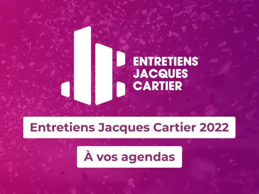 Entretiens Jacques Cartier 2022